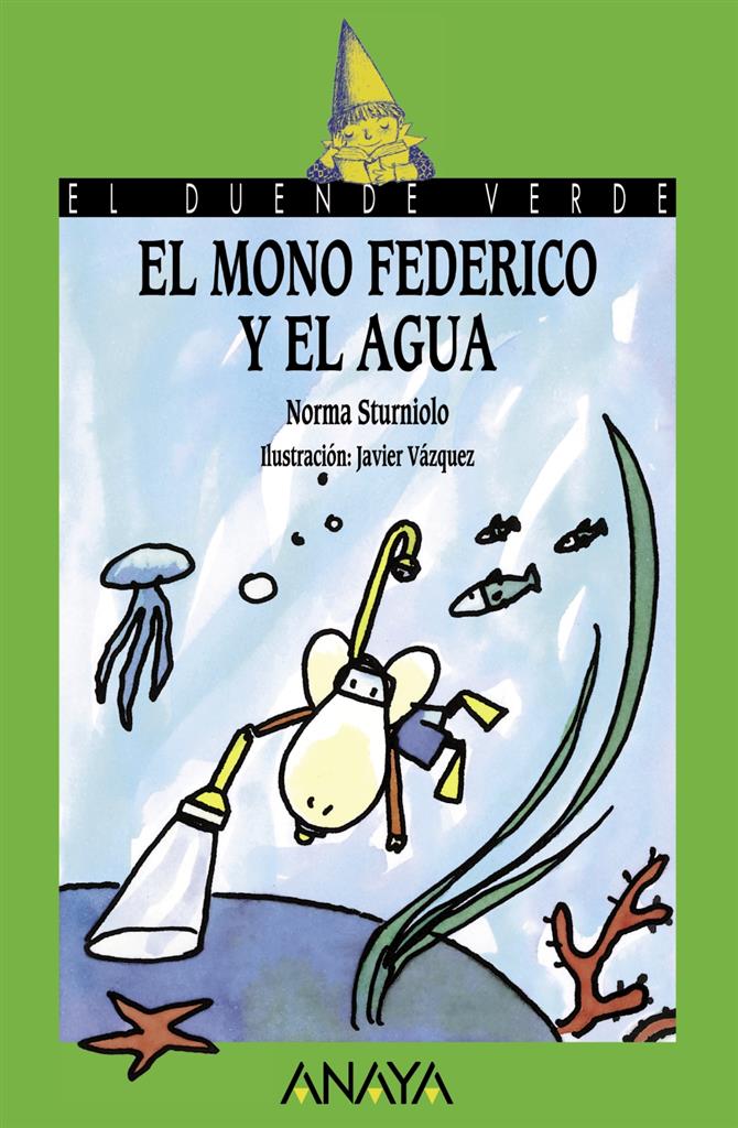 El Mono Federico y el Agua - El Duende Verde - Anaya