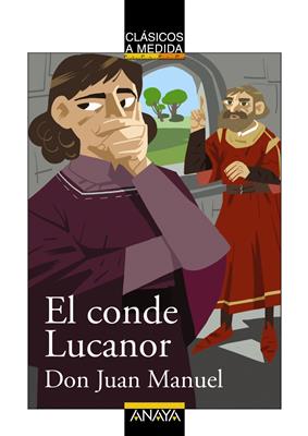El Conde Lucanor - Clásicos a Medida - Anaya