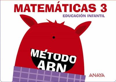 Matemáticas 3 (Kínder) - Método ABN - Cuaderno 1, 2 y 3 - Educación Infantil - Anaya