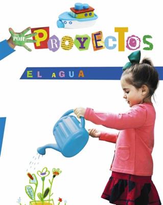 El Agua - Por Proyectos - Educación Infantil - Anaya