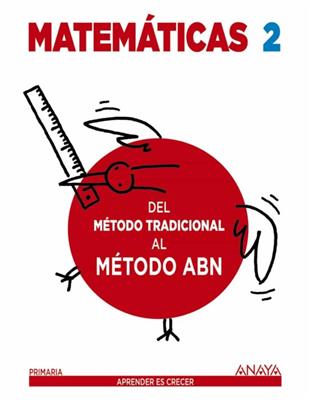 Matemáticas 2° - Método ABN - Del Método Tradicional al Método ABN - Anaya