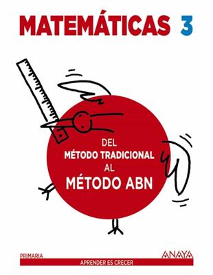 Matemáticas 3° - Método ABN - Del Método Tradicional al Método ABN - Anaya