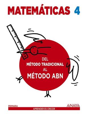 Matemáticas 4° - Método ABN - Del Método Tradicional al Método ABN - Anaya