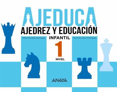 Ajedrez y Educacion - Nivel 1 (PK1) - Educacion Infantil - Ajeduca - Anaya