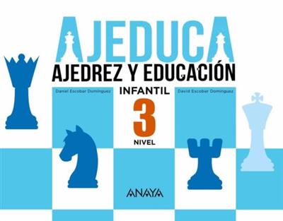Ajedrez y Educación - Nivel 3 (Kínder) - Educación Infantil - Ajeduca - Anaya