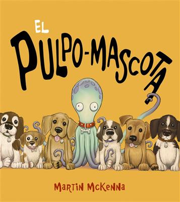 El Pulpo-Mascota - Álbum Ilustrado - Anaya