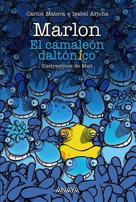 Marlon: El Camaleón Daltónico - Narrativa Infantil - Anaya