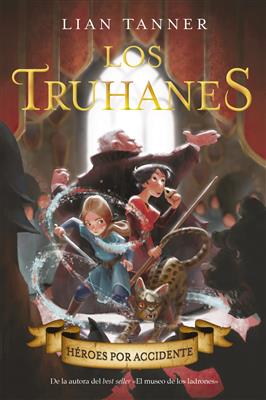 Los Truhanes 1 - Heroes por Accidente - Narrativa Juvenil - Anaya